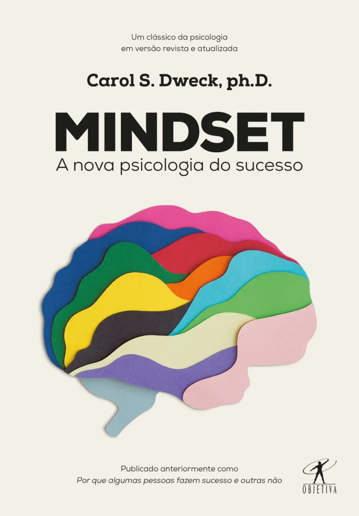 Mindset: A Nova Psicologia do Sucesso (Carol S. Dweck)