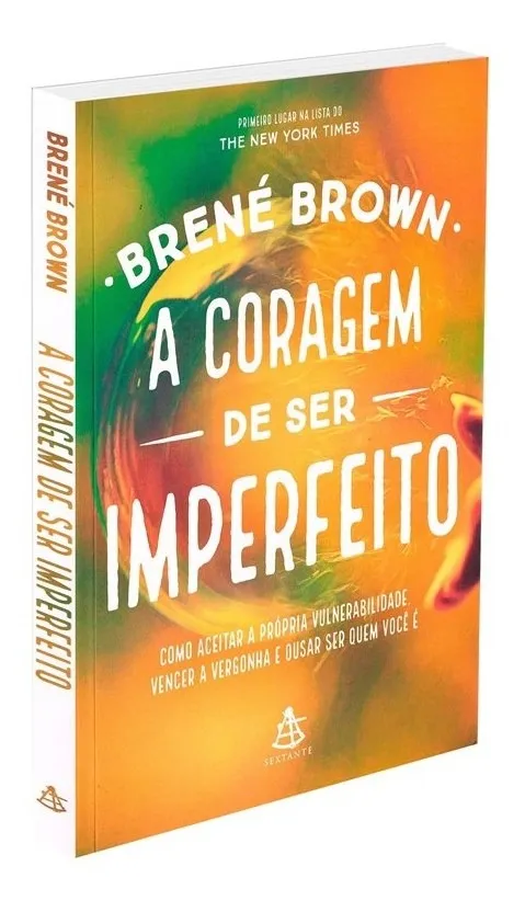 A Coragem de Ser Imperfeito (Brené Brown)