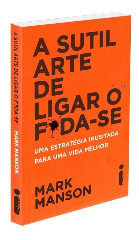 A Sutil Arte de Ligar o F*da-se (Mark Manson)