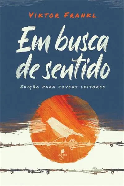 Em Busca de Sentido (Viktor Frankl)