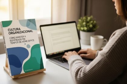 Cultura Organizacional Como Manter a Identidade em Tempos de Home Office