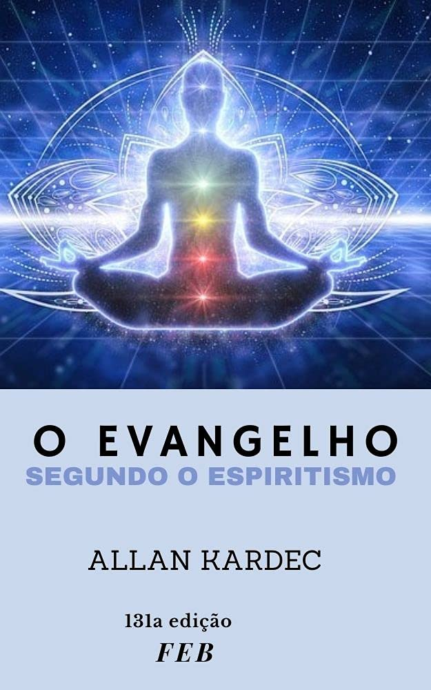 O Evangelho Segundo o Espiritismo para o seu dia a dia